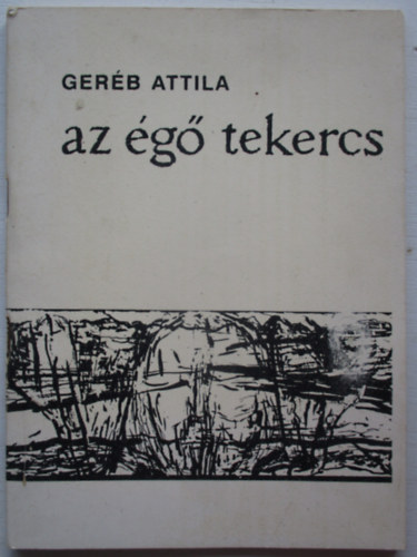 Ger�b Attila - Az �g� tekercs Dr�ma Jeremi�s pr�f�t�r�l