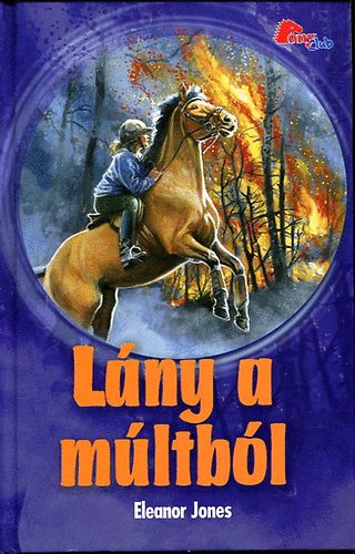 Eleanor Jones - L�ny a m�ltb�l (Pony Club)