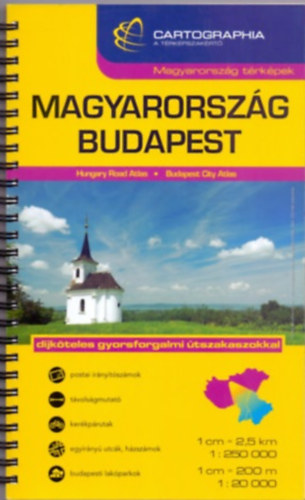 Szalamonidesz Sndor Szigeti Borbla  (szerk.) - Magyarorszg autatlasz (1:250 000) - Budapest atlasz (1:20 000) (Magyarorszg trkpek)