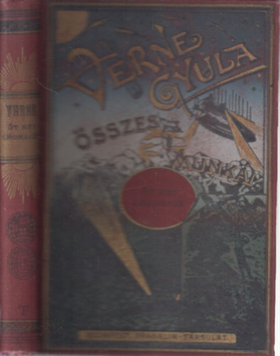 Verne Gyula - Öt hét léghajón- Utazás Afrikába (Verne Gyula összes munkái)