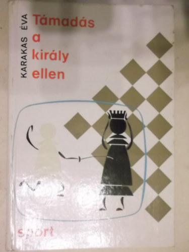Karakas Éva - Támadás a király ellen