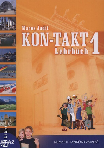 Maros Judit - KON-TAKT 1. A1-A2 - Lehrbuch