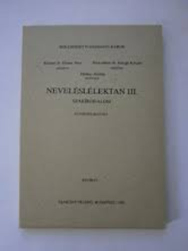 Kósáné; Porkolábné; Zánkay - Neveléslélektan III. Szakirodalom