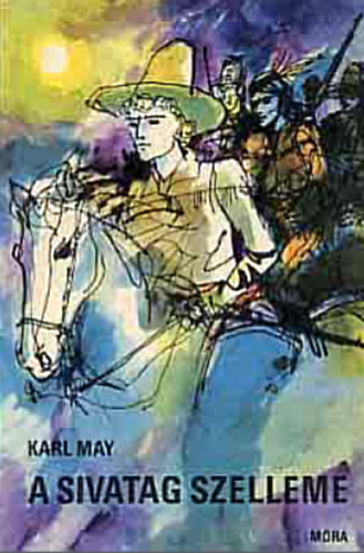 Karl May - A sivatag szelleme