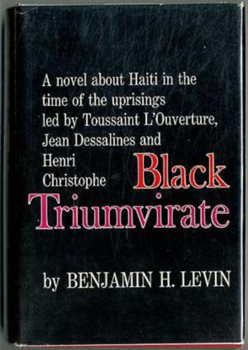 Benjamin H. Levin - Black triumvirate (Fekete triumvirtus) ANGOL NYELVEN