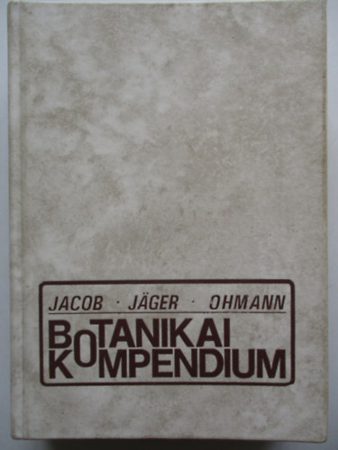Jacob-J�ger-Ohmann - Botanikai kompendium