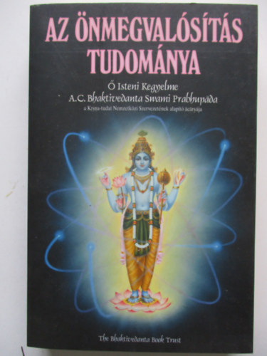 A.C. Bhaktivedanta Swani - Az nmegvalsts tudomnya