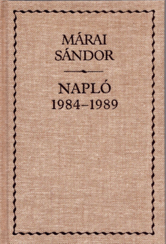 Mrai Sndor - Napl (1984-1989)