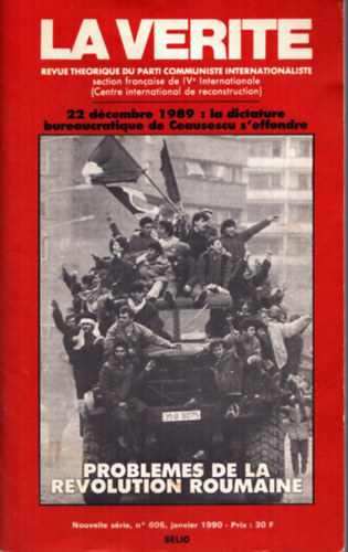 Francois Forgue  (szerk.) - Problemes de la Revolution Roumaine - 22 d�cembre 1989: la dictature bureaucratique de Ceausescu s'effondre (La Verite)