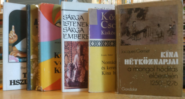 Ecsedy Ildik, Ligeti Lajos, Allyn s Adele Rickett, Roman Kim, Baracs Dnes Jacques Gernet - 6 db knai trtnelem: Kna htkznapjai a mongol hdts elestjn 1250-1276; Nomdok s kereskedk Kna hatrain; Srga Istenek, srga emberek; Kmek voltunk Knban; A Szungcsongi titkos fzet; Teng Hsziao-Ping