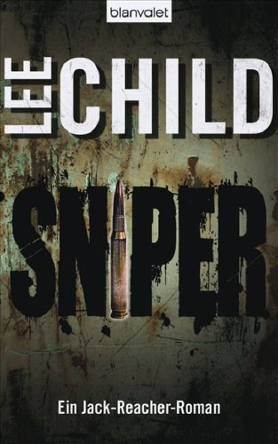 Lee Child - Sniper: Ein Jack - Reacher - Roman