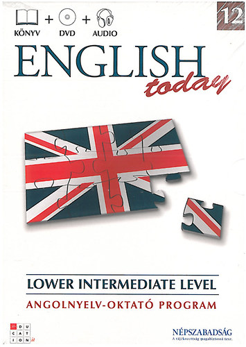English today 12. - Lower intermediate level 4. (Angolnyelv-oktat program)
