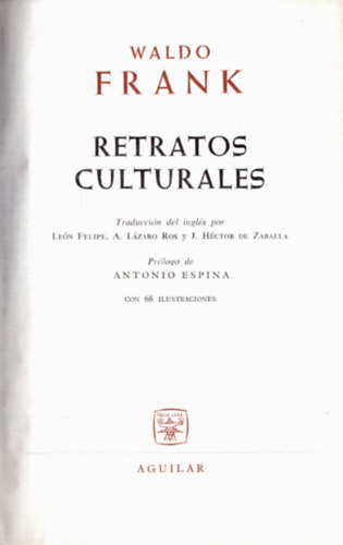 Waldo Frank - Retratos Culturales
