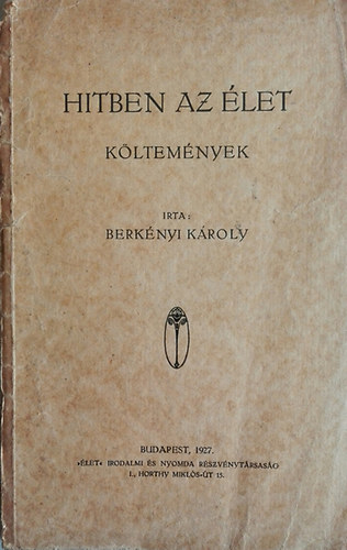 Berknyi Kroly - Hitben az let