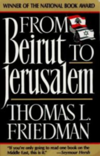 Thomas L. Friedman - From Beirut to Jerusalem