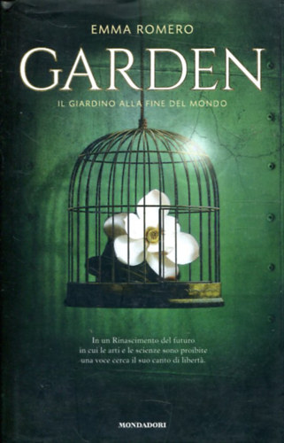 Emma Romero - Garden. Il giardino alla fine del mondo