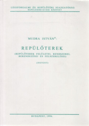 Mudra István - Repülőterek