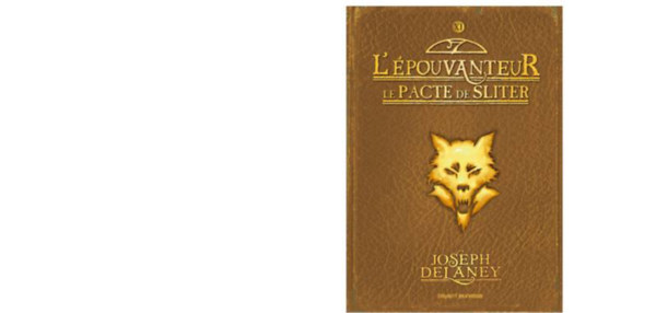 Joseph Delaney - L'épouvanteur le pacte de sliter