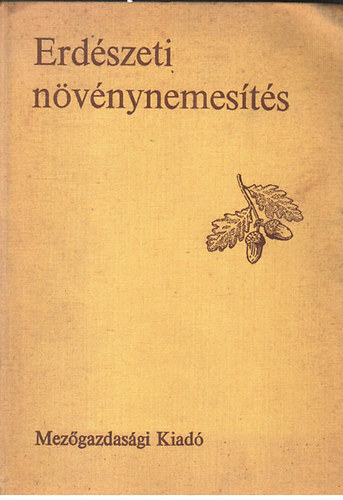 Dr. Nemky Ern� - Erd�szeti n�v�nynemes�t�s