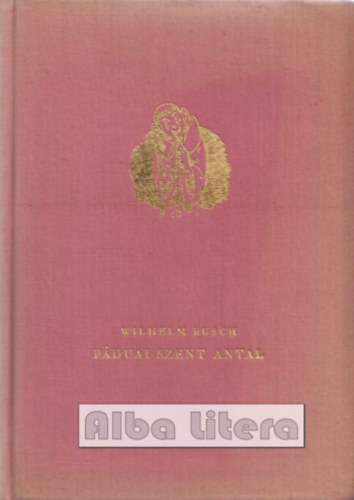 Wilhelm Busch - P�duai Szent Antal