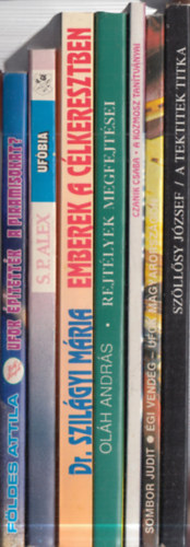 S.P. Alex, Dr. Szilágyi Mária, Oláh András, Czanik Csaba, Sombor Judit, Szöllősy József Földes Attila - 7 db. ufológia (magyar szerzők): UFO-k építették a piramisokat? + Ufóbia + Emberek a célkeresztben + Rejtélyek megfejtései + A kozmosz tanítványai + UFO-k Magyarországon + A tektitek titka