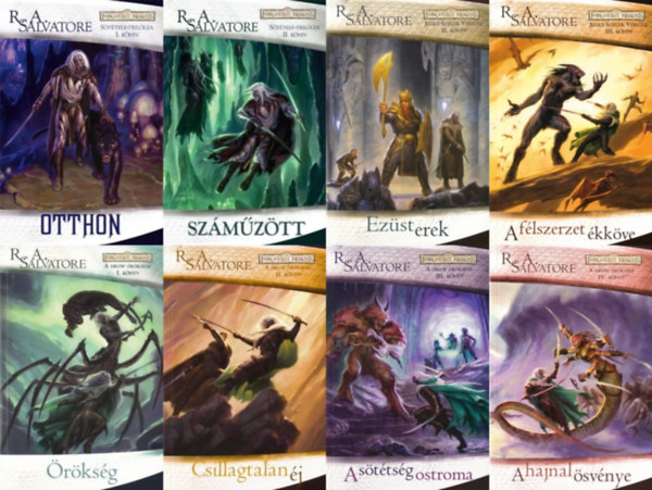 R. A. Salvatore - Drizzt legend�ja sorozat 1., 2., 5., 6., 7., 8., 9., 10.  r�sz: Otthon + Sz�m�z�tt +  Ez�st erek + A f�lszerzet �kk�ve  + �r�ks�g + Csillagtalan �j  + A s�t�ts�g ostroma  + A hajnal �sv�nye (�sszesen 8 m�)