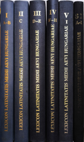Lexicon Latinitatis Medii Aevi Hungariae / A magyarorsz�gi k�z�pkori latins�g sz�t�ra I-V. + p�tk�tet