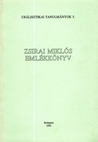 Hajdú Péter (szerk.) - Zsirai Miklós emlékkönyv (Urálisztikai tanulmányok 5.)