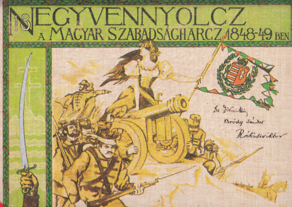 Jkai Mr-Brdy Sndor-Rkosi Viktor - Ezernyolczszz negyvennyolcz - A magyar szabadsgharcz 1848-49-ben