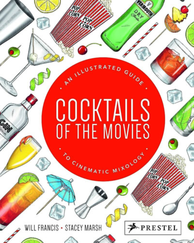 Will Francis, Stacey Marsh - Cocktails of the movies