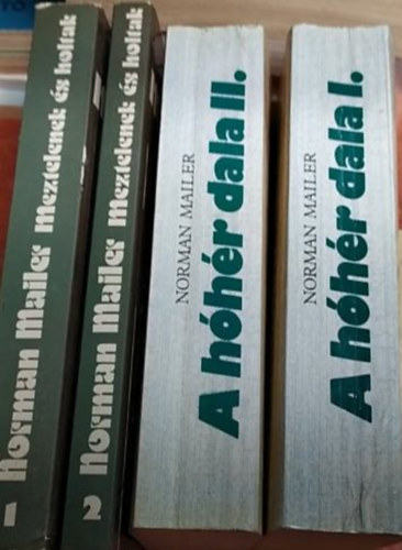 Norman Mailer - 2 db Norman Mailer k�nyv: Meztelenek �s holtak I-II.+ A h�h�r dala I-II.