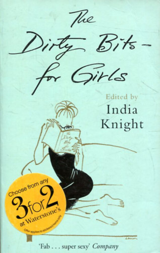 India Knight - The Dirty Bits - For Girls