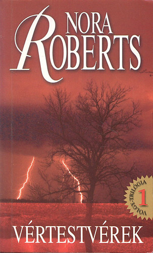 Nora Roberts - Vrtestvrek (Vlgy-trilgia 1.)