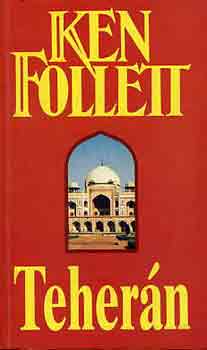 Ken Follett - Teher�n