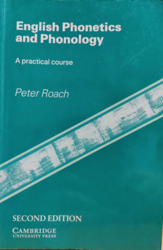 Peter Roach - English Phonetics and Phonology: A practical course