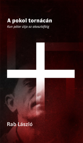 Rab László - A pokol tornácán