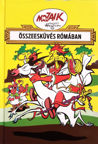 Hannes Hegen - MOZAIK - sszeeskvs Rmban - Digedag knyvek no. 42