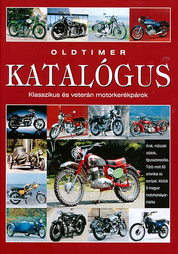 Ocskay Zoltn - Oldtimer katalgus - Klasszikus s vetern motorkerkprok