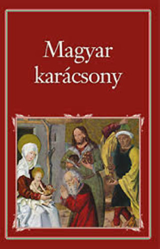 Szigethy Gábor (szerk. és vál.) - Magyar karácsony (Nemzeti könyvtár 20.)