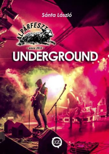 Sánta László - Alpárfeszt underground