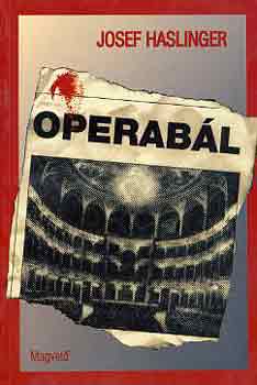 Josef Haslinger - Operab�l
