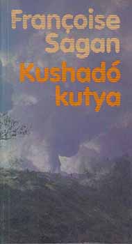 Francoise Sagan - Kushad kutya