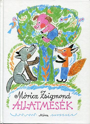 Sulyok Magda Móricz Zsigmond (szerk.), Reich Károly (rajzok) - Állatmesék - Reich Károly Rajzaival