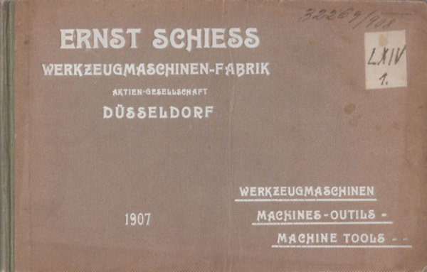 Ernst Schiess Werkzeugmaschinen-Fabrik 1907 (árukatalógus)