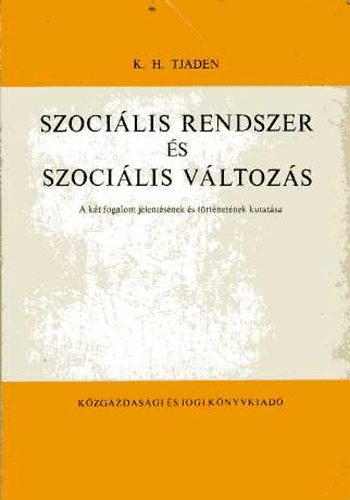 K.H. Tjaden - Szocilis rendszer s szocilis vltozs