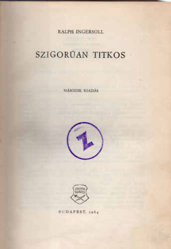 Ralph Ingersoll - Szigorúan titkos