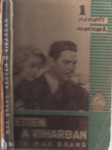 Max Brand - Ketten a viharban (1 pengős regények)