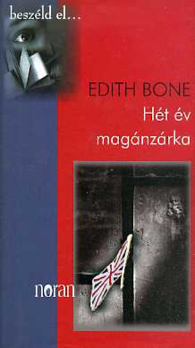 Edith Bone  ( Hajs Edit ) - Ht v magnzrka