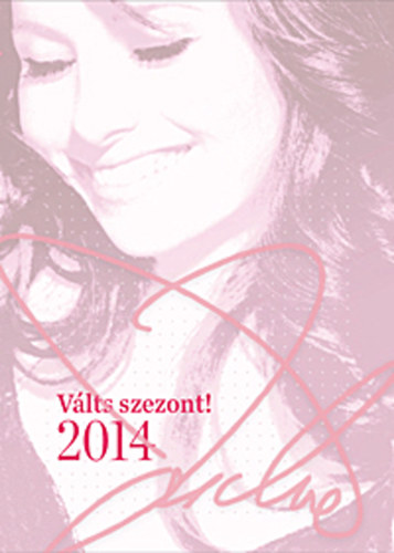 Zsédenyi Adrienn - Zséda 2014 - Válts szezont!