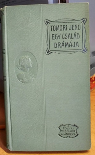 Tomori jen - Egy csald drmja